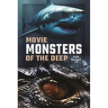 Movie Monsters of the Deep - Hardcover