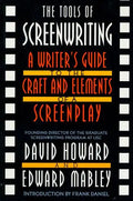 The Tools of Screenwriting: A Writer's Guide to the Craft and Elements of a Screenplay - Paperback