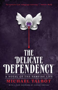 The Delicate Dependency - Paperback