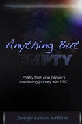 Anything But Empty: Poetry From One Person's Continuing Journey with PTSD - Paperback