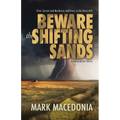 Beware the Shifting Sands: Silver Secrets & Murderous Ambitions in the Black Hills - Paperback