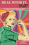 Deal With it Doll!: Coaching Yourself Through Crisis - Paperback