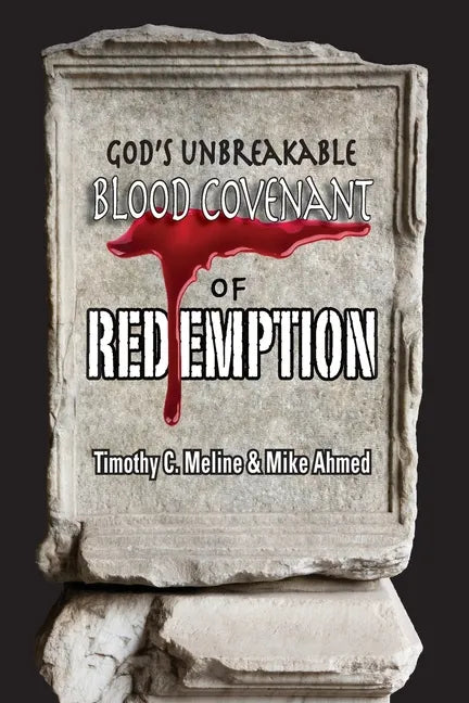God's Unbreakable Blood Covenant of Redemption - Paperback