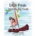 The Little Pirate Saves the Big Ocean - Hardcover