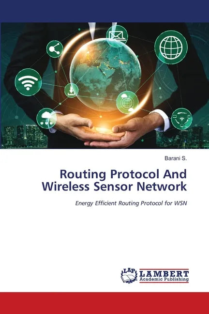Routing Protocol And Wireless Sensor Network - Paperback