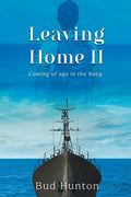 Leaving Home II: Coming of age in the Navy - Paperback