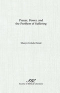 Prayer, Power, and the Problem of Suffering - Paperback