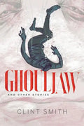 Ghouljaw and Other Stories - Paperback