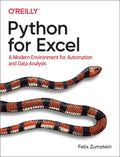 Python for Excel: A Modern Environment for Automation and Data Analysis - Paperback