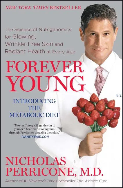 Forever Young: The Science of Nutrigenomics for Glowing, Wrinkle-Free Skin and Radiant Health at Every Age - Paperback