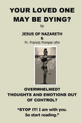 Your Loved One May Be Dying - Paperback