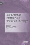 Post-Christian Interreligious Liberation Theology - Hardcover