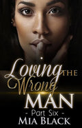 Loving The Wrong Man 6 - Paperback