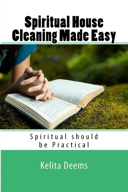 Spiritual House Cleaning Made Easy: "because being spiritual should be practical" - Paperback