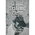 Global Systemic Crisis - Paperback