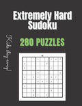 Extremely Hard Sudoku: Sudoku Books For Adults Hard - Extremely Hard - Paperback