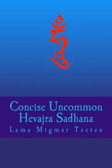 Concise Uncommon Hevajra Sadhana - Paperback