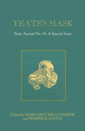 Yeats's Mask: Yeats Annual No. 19 - Paperback