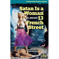 Satan is a Woman / 13 French Street - Paperback