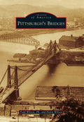 Pittsburgh's Bridges - Paperback