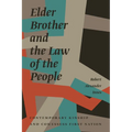 Elder Brother and the Law of the People: Contemporary Kinship and Cowessess First Nation - Paperback
