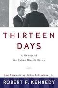 Thirteen Days: A Memoir of the Cuban Missile Crisis - Paperback