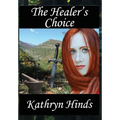 The Healer's Choice - Hardcover