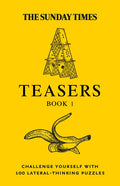 The Sunday Times Teasers Book 1: Challenge Yourself with 100 Lateral-Thinking Puzzles - Paperback
