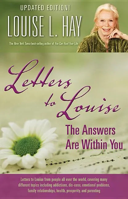 Letters to Louise: The Answers Are Within You (Updated) - Paperback