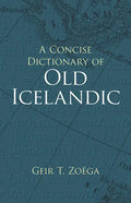 A Concise Dictionary of Old Icelandic - Paperback
