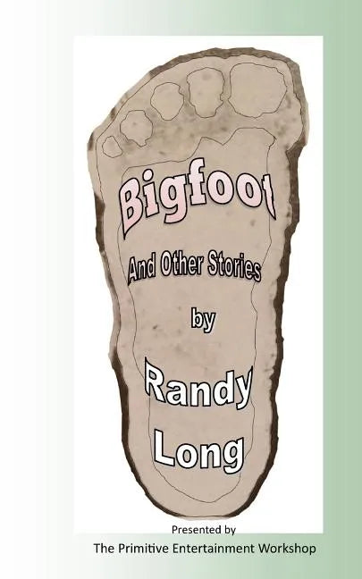 Bigfoot and Other Stories - Paperback