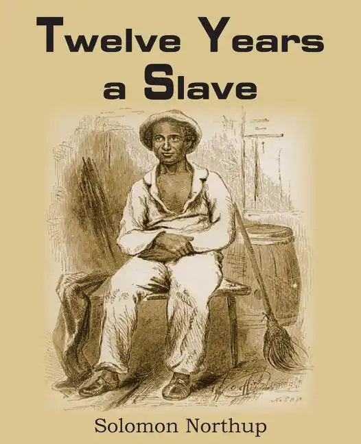 Twelve Years a Slave - Paperback