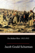 The Balkan Wars: 1912-1913 - Paperback
