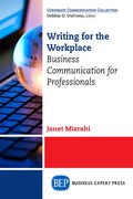 Writing for the Workplace: Business Communication for Professionals - Paperback