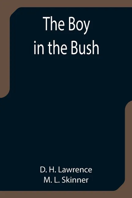 The Boy in the Bush - Paperback