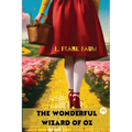 The Wonderful Wizard of Oz - Paperback