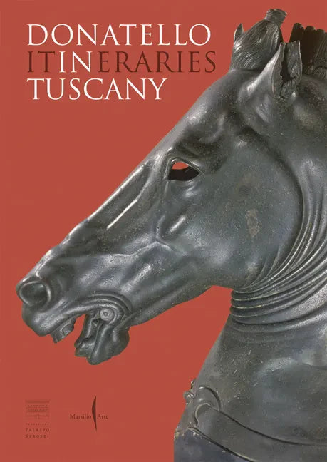 Donatello: In Tuscany: Itineraries - Paperback