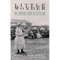 Little Wonder: The Fabulous Story of Lottie Dod, the World's First Female Sports Superstar - Hardcover