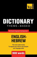Theme-based dictionary British English-Hebrew - 9000 words - Paperback