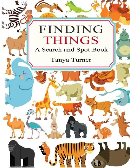 Finding Things: A Search and Spot Book - Paperback
