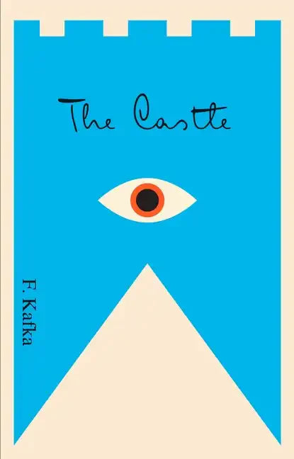 The Castle: A New Translation Based on the Restored Text - Paperback