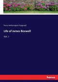 Life of James Boswell: Vol. I - Paperback