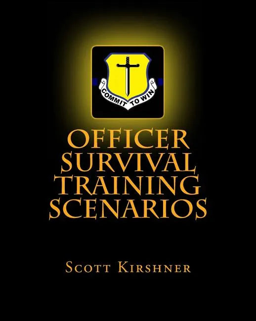 Officer Survival Training Scenarios - Paperback