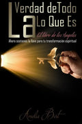 La Verdad de Todo Lo Que Es: El libro de los Angeles - Paperback