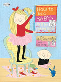 How to Be a Baby... by Me, the Big Sister - Paperback