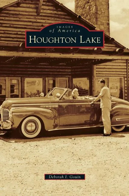 Houghton Lake - Hardcover