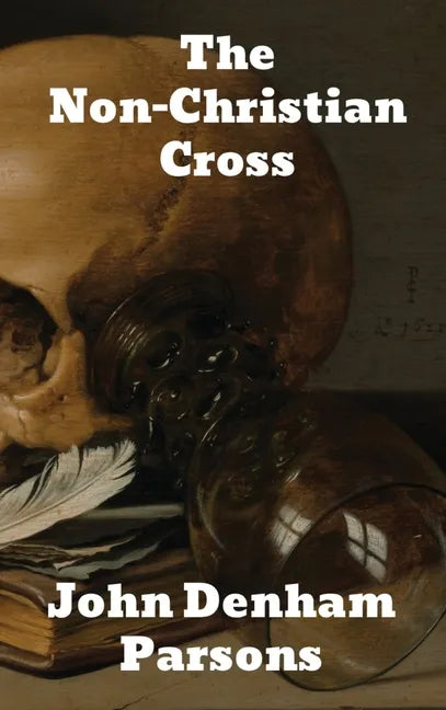 The Non-Christian Cross - Hardcover