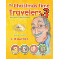 The Christmas Time Travelers 3: Return To Bethlehem - Paperback