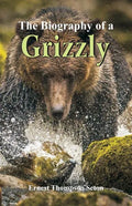 The Biography of a Grizzly - Paperback