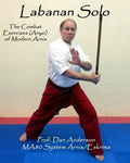 Labanan Solo: The Combat Exercises (Anyo) of Modern Arnis - Paperback